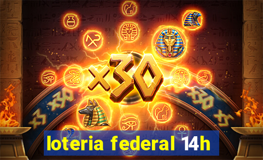 loteria federal 14h